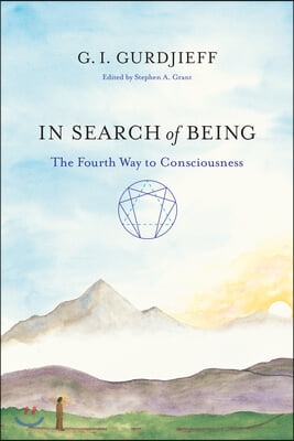 In Search of Being: The Fourth Way to Consciousness