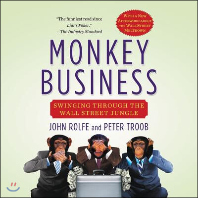 Monkey Business Lib/E: Swinging Through the Wall Street Jungle