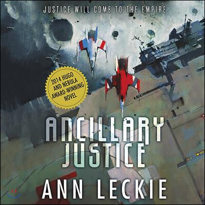 Ancillary Justice Lib/E