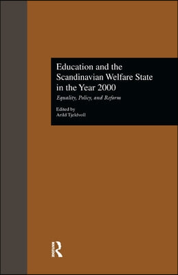 Education and the Scandinavian Welfare State in the Year 2000