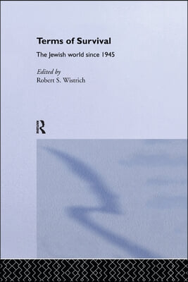 Terms of Survival: The Jewish World Since 1945