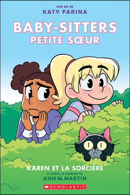 Baby-Sitters Petite Soeur: N° 1 - Karen Et La Sorcière