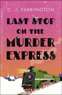 The Last Stop on the Murder Express