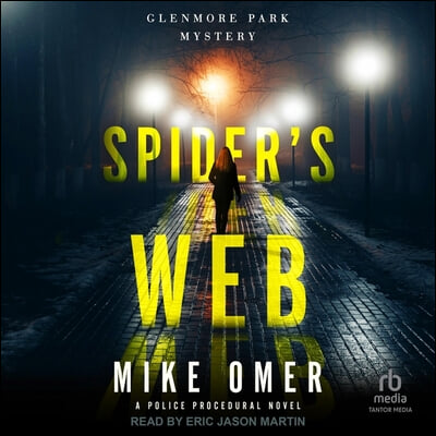 Spider&#39;s Web: A Police Procedural Novel