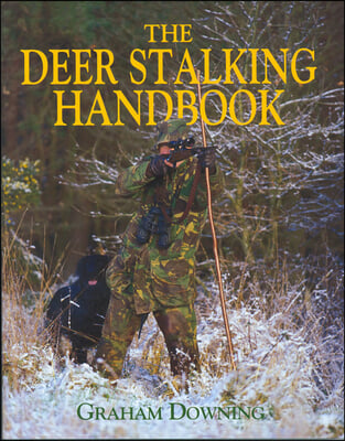 The Deer Stalking Handbook