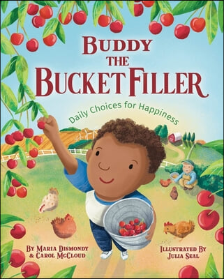 Buddy the Bucket Filler: Daily Choices for Happiness