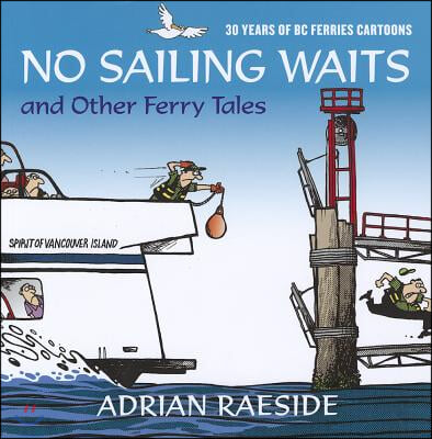 No Sailing Waits and Other Ferry Tales