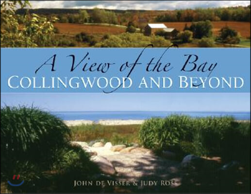 A View of the Bay: Collingwood and Beyond