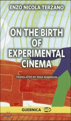 On the Birth of Experimental Cinema