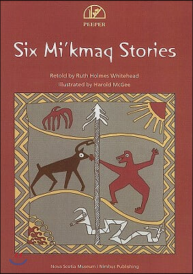 Six Mi'kmaq Stories