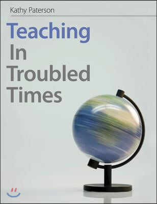 Teaching in Troubled Times