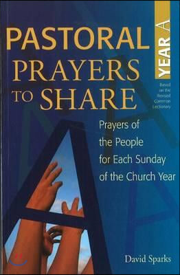 Pastoral Prayers to Share Year A