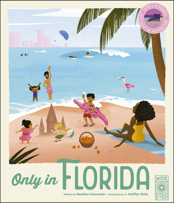 Only in Florida: Weird and Wonderful Facts about the Sunshine State