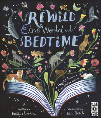 Rewild the World at Bedtime: Hopeful Stories from Mother Nature