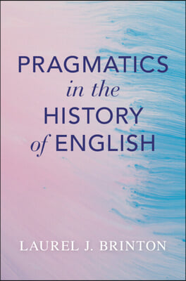 Pragmatics in the History of English