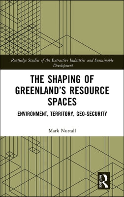 Shaping of Greenland’s Resource Spaces