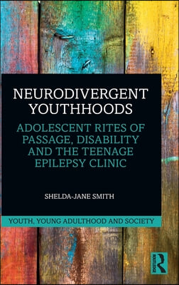 Neurodivergent Youthhoods