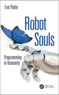 Robot Souls: Programming in Humanity