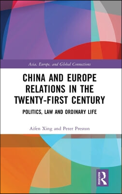 China and Europe Relations in the Twenty-First Century