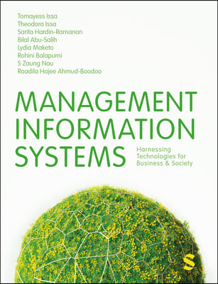 Management Information Systems: Harnessing Technologies for Business &amp; Society