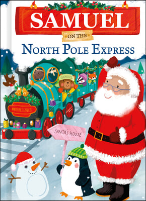 Samuel on the North Pole Express