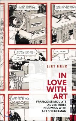 In Love with Art: Fran?oise Mouly's Adventures in Comics with Art Spiegelman