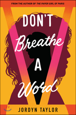 Don&#39;t Breathe a Word