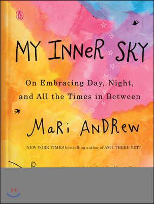 My Inner Sky: On Embracing Day, Night, and All the Times in Between