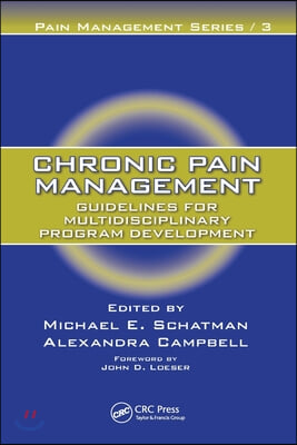 Chronic Pain Management: Guidelines for Multidisciplinary Program Development