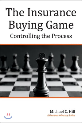 The Insurance Buying Game: Controlling the Process