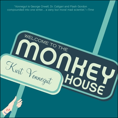 Welcome to the Monkey House: A Collection of Short Works