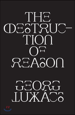 The Destruction of Reason