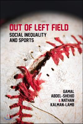 Out of Left Field: Social Inequality and Sport