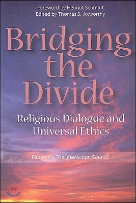 Bridging the Divide: Religious Dialogue and Universal Ethics