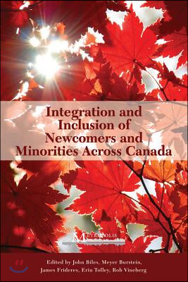 Integration and Inclusion of Newcomers and Minorities Across Canada