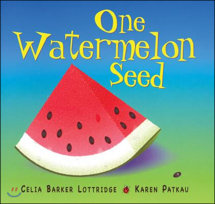 One Watermelon Seed