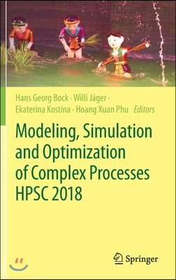 Modeling, Simulation and Optimization of Complex Processes Hpsc 2018: Proceedings of the 7th International Conference on High Performance Scientific C