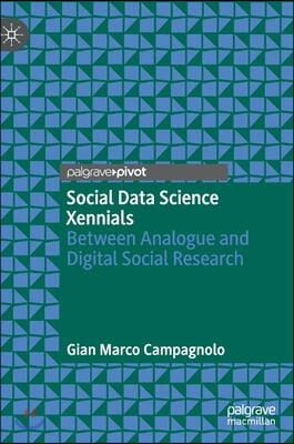 Social Data Science Xennials: Between Analogue and Digital Social Research