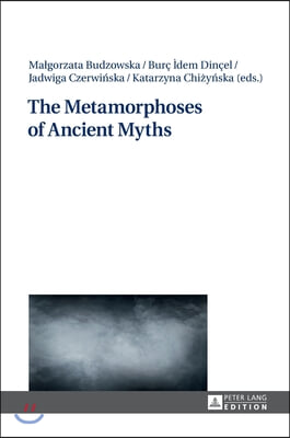 The Metamorphoses of Ancient Myths