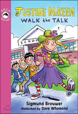 Justine McKeen, Walk the Talk