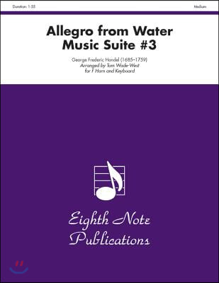 Allegro from Water Music Suite No. 3
