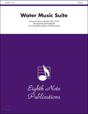 Water Music Suite: Score &amp; Parts