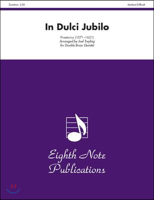 In Dulci Jubilo: Score &amp; Parts