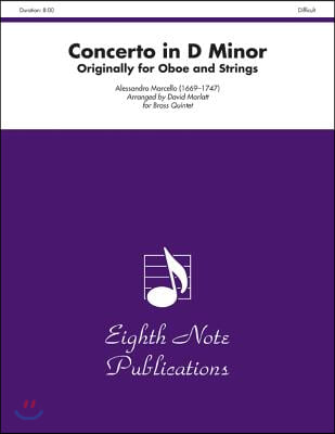 Concerto in D Minor: Originally for Oboe and Strings, Score &amp; Parts