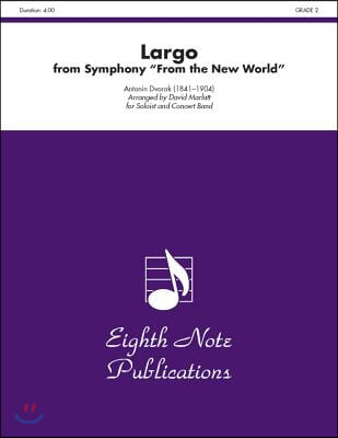 Largo from Symphony from the New World: For Soloist and Concert Band, Conductor Score