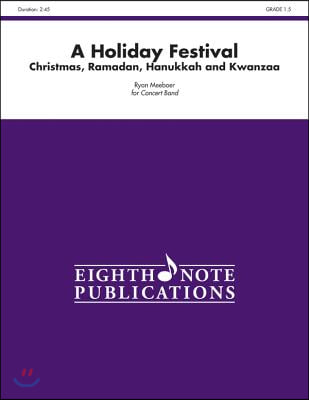 A Holiday Festival: Christmas, Ramadan, Hanukkah and Kwanzaa, Conductor Score & Parts