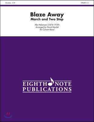 Blaze Away: March and Two Step, Conductor Score & Parts