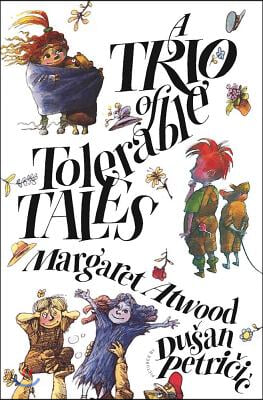 A Trio of Tolerable Tales