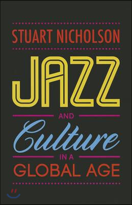 Jazz and Culture in a Global Age