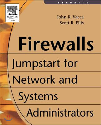 Firewalls: Jumpstart for Network and Systems Administrators